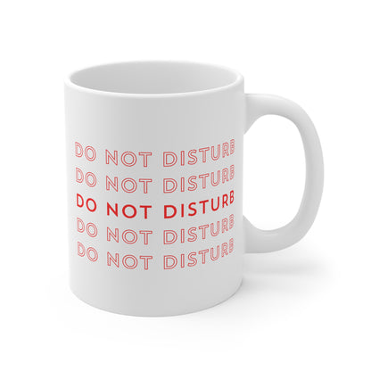 Do not disturb 11oz White Mug