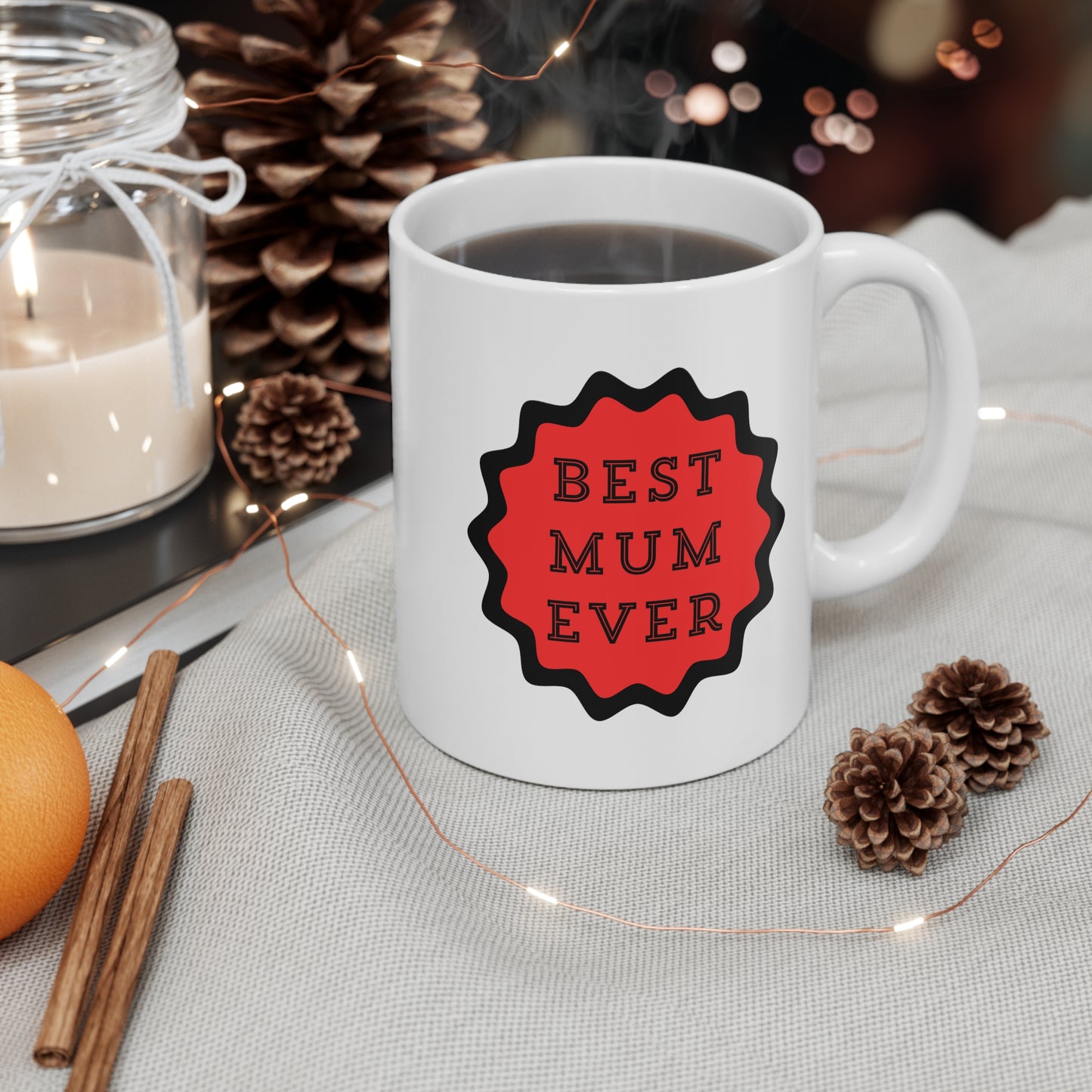 Best mum ever 11oz White Mug