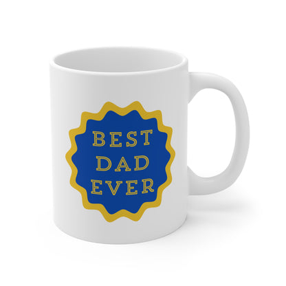 Best dad ever 11oz White Mug